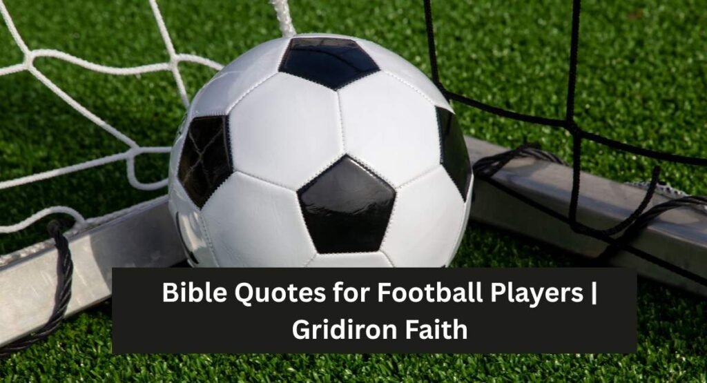 Bible Quotes for Football Players